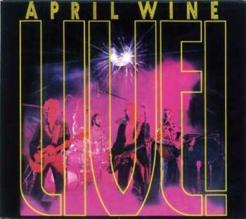 CD April Wine: April Wine Live