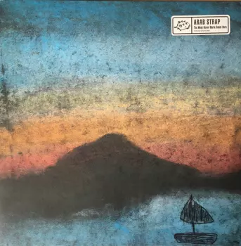 Arab Strap: The Week Never Starts Round Here