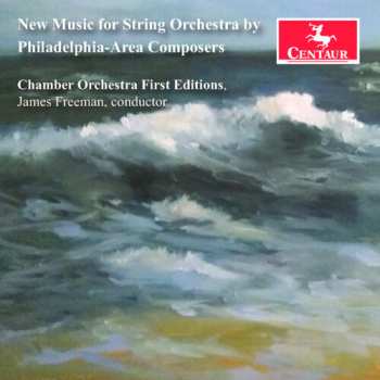 Album Arauco / Danielpour / Chamber Orchestra First: New Music For String Orchestra By Philadelphia