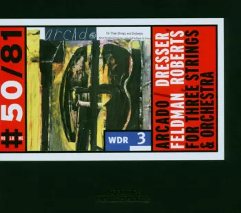 WDR Rundfunkorchester Köln: For Three Strings And Orchestra