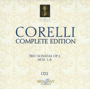 10CD/Coffret Arcangelo Corelli: Complete Edition • Gesamtwerk • L'Œuvre Intégrale