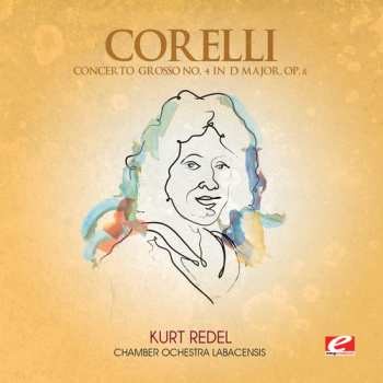 CD Arcangelo Corelli: Concerto Grosso 4 D Major