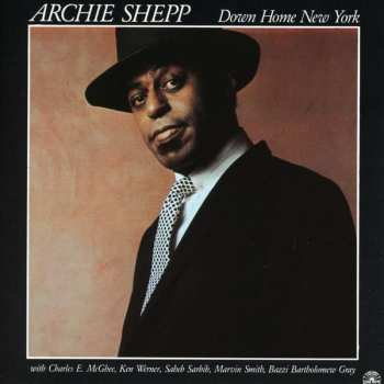 Album Archie Shepp: Down Home New York