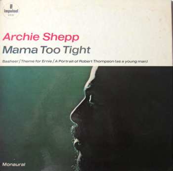 Album Archie Shepp: Mama Too Tight