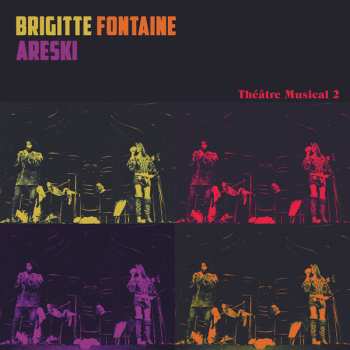 Album Areski - Brigitte Fontaine: Théâtre Musical 2