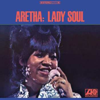 LP Aretha Franklin: Lady Soul (atlantic 75 Series) (180g) (45 Rpm)