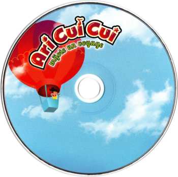 CD Ari Cui Cui: Ari Cui Cui Mijote Un Voyage