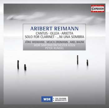 Album WDR Sinfonieorchester Köln: Cantus, Ollea, Arietta, Solo for clarinet, ...Ni Una Sombra