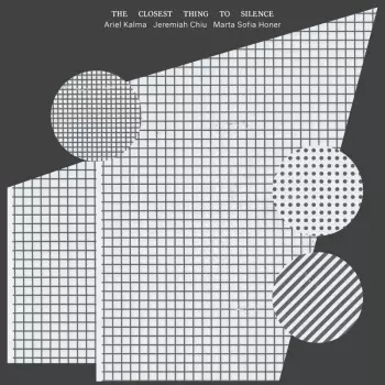 Ariel Kalma: The Closest Thing to Silence