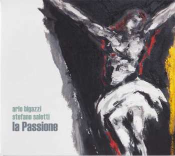 Album Arlo Bigazzi: La Passione