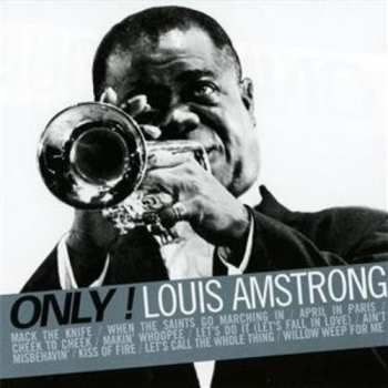 Album Armstrong,louis: Only! Louis Armstrong