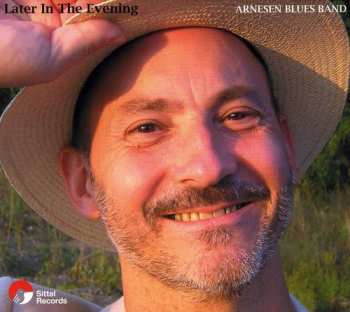 Album Arnesen Blues Band: Later In The Evening 