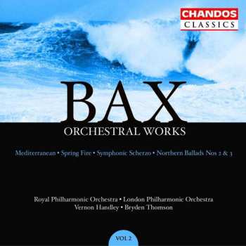 Album The London Philharmonic Orchestra: Orchestral Works Volume 2: Mediterranean · Spring Fire · Symphonic Scherzo · Northern Ballads Nos 2 & 3