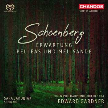 SACD Arnold Schoenberg: Erwartung; Pelleas und Melisande