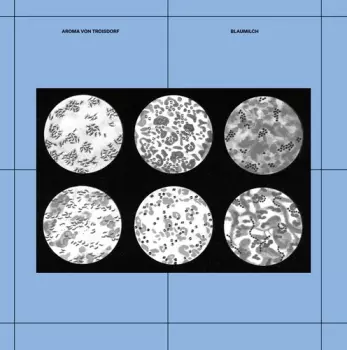 Aroma Von Troisdorf: Blaumilch