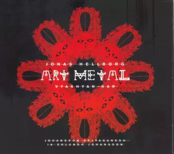 Jonas Hellborg: Art Metal (Vyakhyan-Kar)