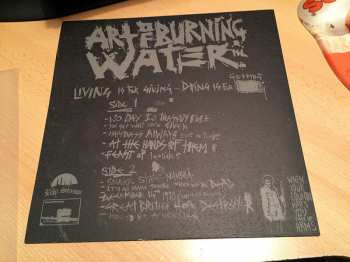 LP Art Of Burning Water: Living Is For Giving, Dying Is For Getting