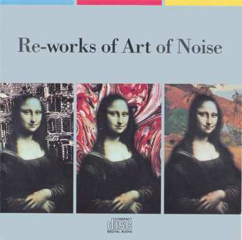 Album The Art Of Noise: Re-works Of Art Of Noise
