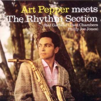 CD Art Pepper: Art Pepper Meets The Rhythm Section + Marty Paich Quartet Featuring Art Pepper