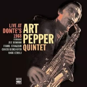 Art Pepper Quintet: Live At Donte's 1968