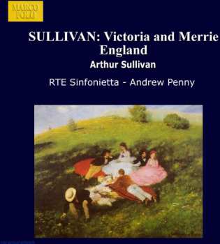 CD Andrew Penny: Victoria And Merrie England (Complete Ballet)
