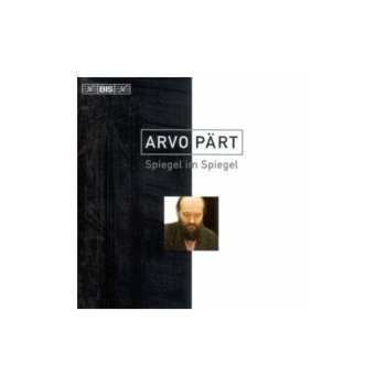 CD Arvo Pärt: Spiegel Im Spiegel