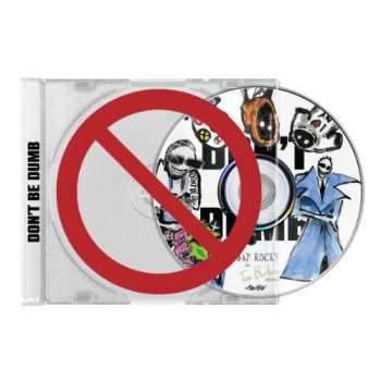 CD ASAP Rocky: Don't Be Dumb
