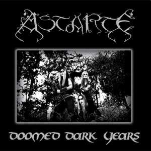 LP Astarte: Doomed Dark Years LTD