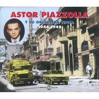 2CD Astor Piazzolla Y Su Orquesta Típica: 1946 - 1948