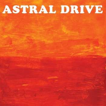 Album Astral Drive: Orange
