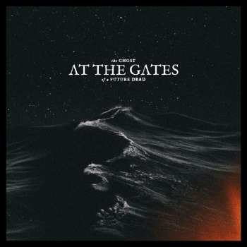 Album At The Gates: The Ghost Of A Future Dead