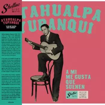 Atahualpa Yupanqui: A mi me gusta que suenen