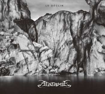 Album Ataraxie: Le Déclin