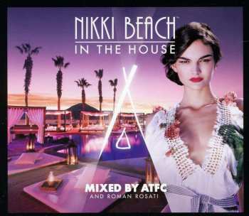 2CD ATFC: Nikki Beach In The House