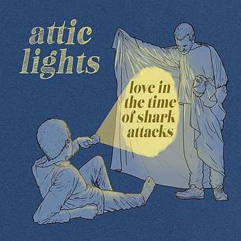 Album Attic Lights: Love In The Time Of Shark Attacks