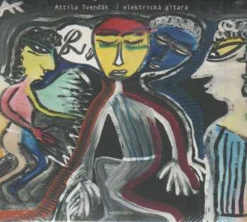 Album Attila Tverďák: Elektrická Gitara