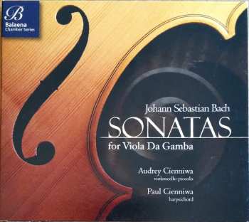 Album Paul Cienniwa: Bach: Sonatas For Viola Da Gamba