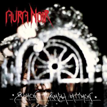 LP Aura Noir: Black Thrash Attack (30th Anniversary)