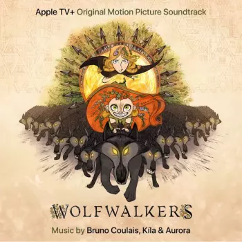 Aurora: Wolfwalkers (Original Motion Picture Soundtrack)