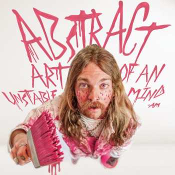 Album Austin Meade: Abstract Thoughts Of An Unstable Mind