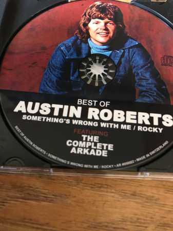 CD Austin Roberts: Best Of Austin Roberts:  Something’s Wrong With Me/Rocky (Featuring The Complete Arkade)