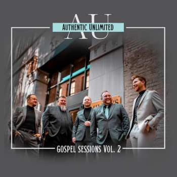 Album Authentic Unlimited: Gospel Sessions Vol.2