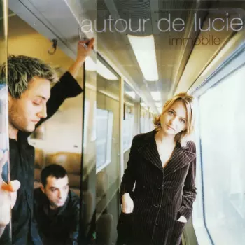 Autour De Lucie: Immobile