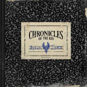CD Ayron Jones: Chronicles Of The Kid