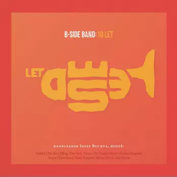 B-Side Band: 10 Let