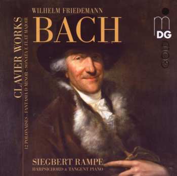 Album Bach / Friedemann / Rampe: Clavier Works
