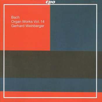 Album Johann Sebastian Bach: Organ Works Vol. 14