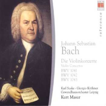 Album Johann Sebastian Bach: Violinkonzerte A-moll BWV 1041 / E-moll BWV 1042 / Doppelkonzert D-moll BWV 1043