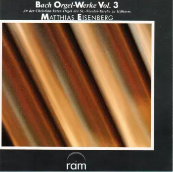 Bach Orgel-Werke Vol. 3