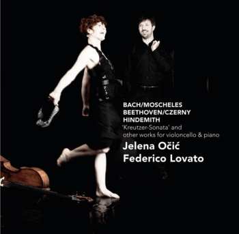 Album Johann Sebastian Bach: 'Kreutzer Sonata' and Other Works For Violoncello And Piano